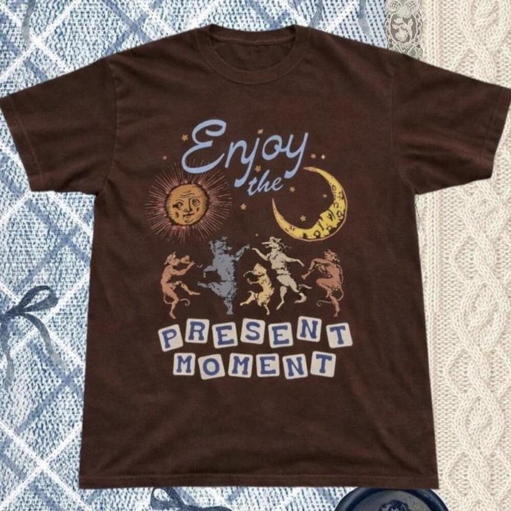 Brown Enjoy The Present Moment T-Shirt